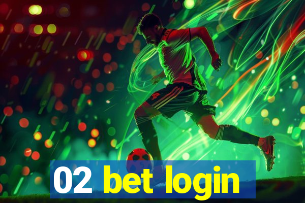 02 bet login